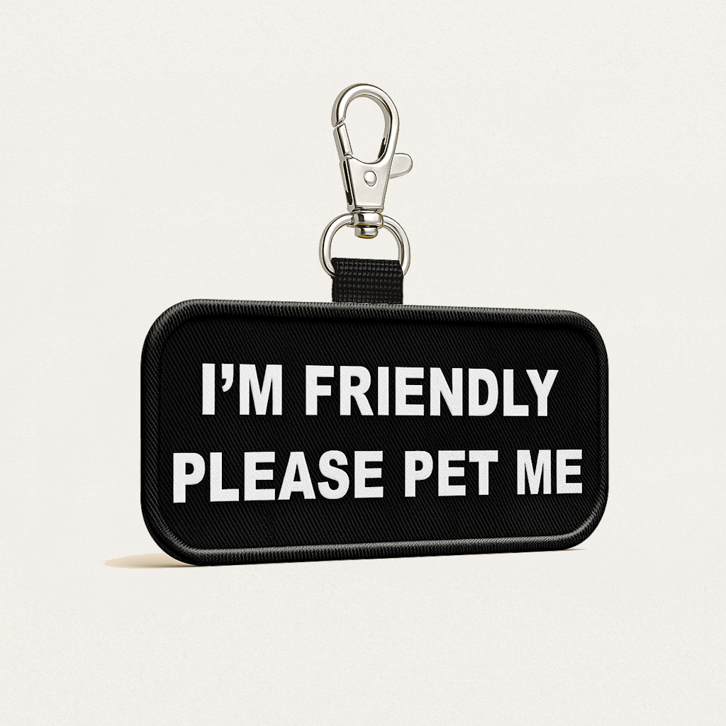 I'm Friendly Please Pet Me Patch Tag – Clip On – Bold Black & White Design