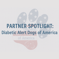 Partner Spotlight: Diabetic Alert Dogs of America - Training Life-Saving Service Dogs with Purpose