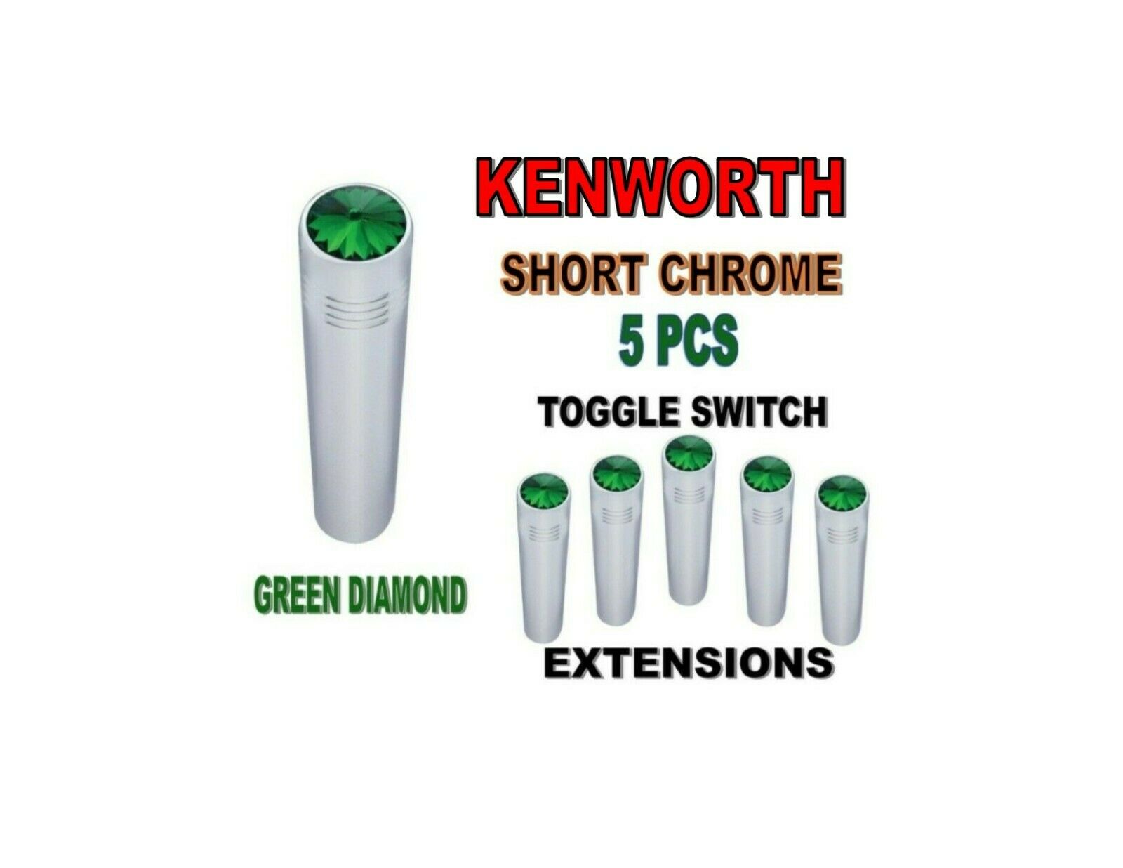 Toggle Switch Ext. Short Chrome - GREEN Diamond (X5) KENWORTH