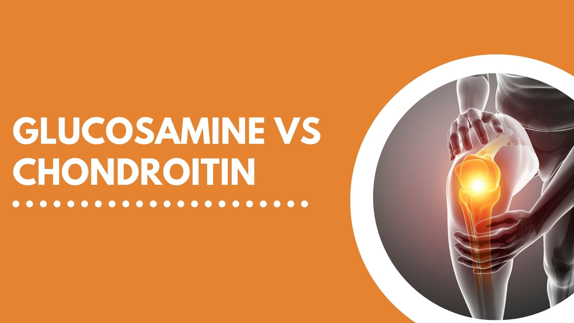 Glucosamine VS Chondroitin For Arthritis Australian NaturalCare