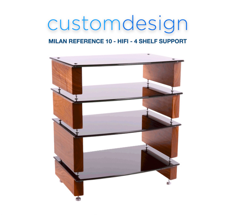 Custom Design Milan Reference 10 Hifi 4 Shelf Furniture Rack