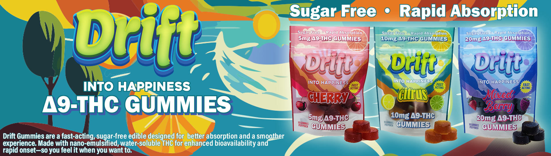 Drift Into Happiness Sugar Free Fast Acting  Delta 9 THC Gummies 