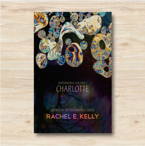 Waterworld, Vol. 2: Charlotte (Colorworld 6.2)