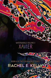 Waterworld, Vol. 3: Xavier (Colorworld 6.3)
