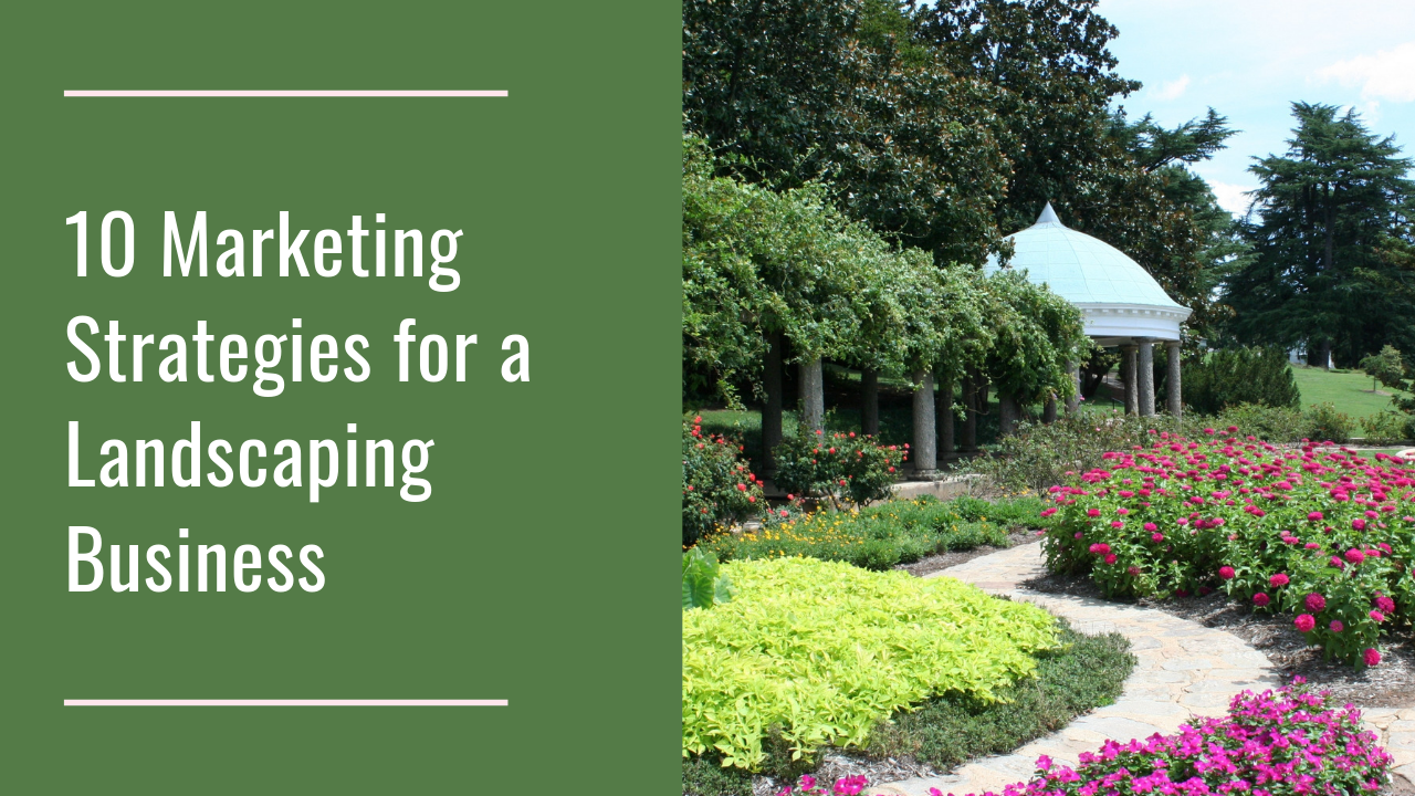 10-marketing-strategies-for-a-landscaping-business.png