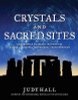 Crystals and sacred sites