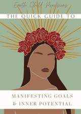 Guide To Manifesting Goals & Inner Potential - Download Version