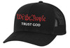 We The People Trust God Trucker