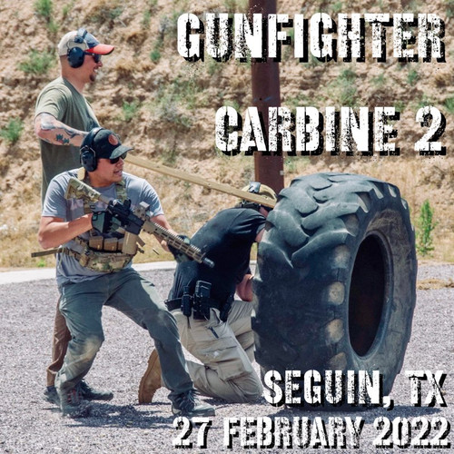 Gunfighter Carbine 2: 27 February 2022 (Seguin, TX)
