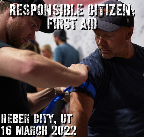 Responsible Citizen: First Aid: 16 March 2022 (Heber City, UT)
