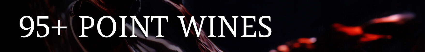 95 PLUS POINTS WINES