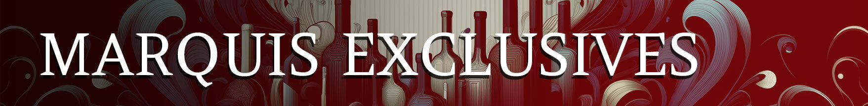 Marquis Exclusive Wines