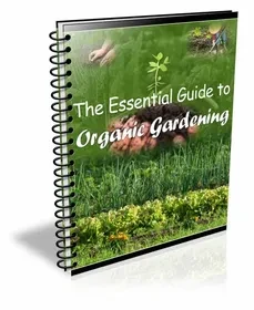 The Essential Guide to Organic Gardening digital ebook cover