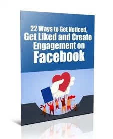 Get Liked and Create Engagement on Facebook digital ebook cover