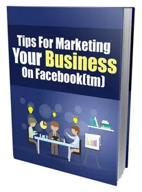 Tips For Marketing Your Business On Facebook digital ebook cover