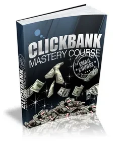Clickbank Mastery eCourse digital ebook cover