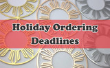Holiday 2024 Deadlines