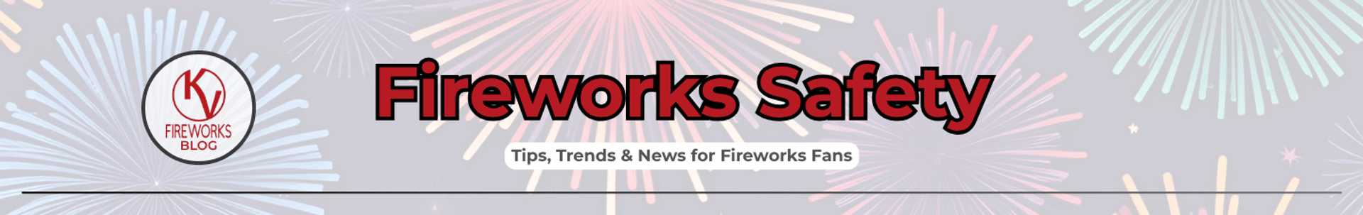 Essential Fireworks Safety Tips