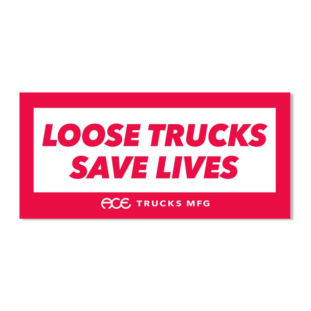 Ace Trucks MFG - 4" Loose Trucks Save Lives Sticker