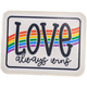 Love Always Rainbow Sticker - Large - 3" x 2.5"