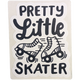 Pretty Little Skater Sticker - 3.5" x 2.5"