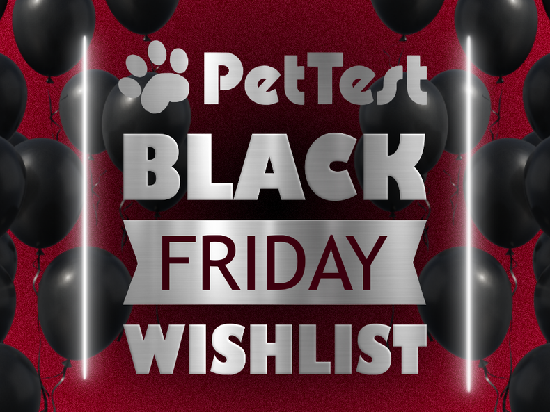 ​PetTest Black Friday Wishlist