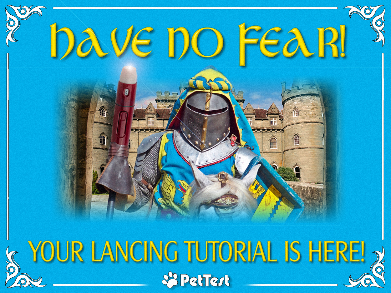 Have No Fear! Your Lancing Tutorial is Here! - PetTest by Advocate