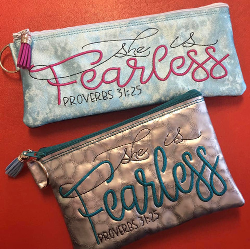 She is Fearless 2 Sizes Set 4x9 and 5x7 Lined ITH Zipper Bags