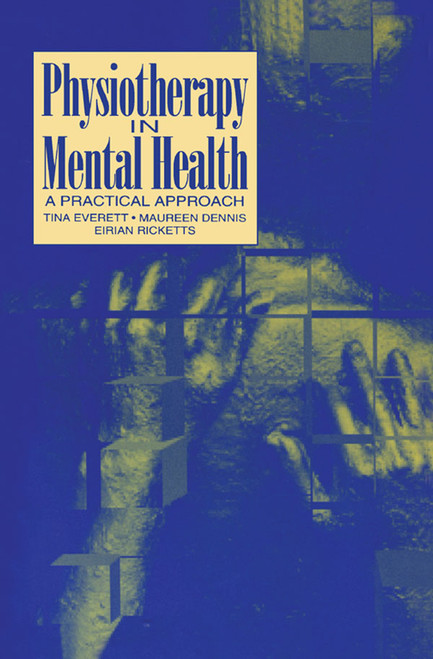 (PDF) Physiotherapy in Mental Health: A Practical Approach (PDF) Physiotherapy in Mental Health: A Practical Approach