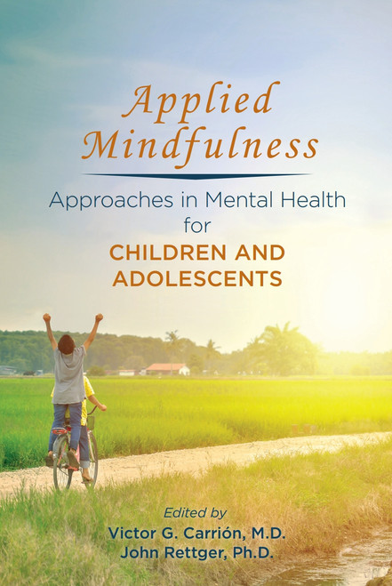 (PDF) Applied Mindfulness Approaches in Mental Health for Children and Adolescents (PDF) Applied Mindfulness Approaches in Mental Health for Children and Adolescents