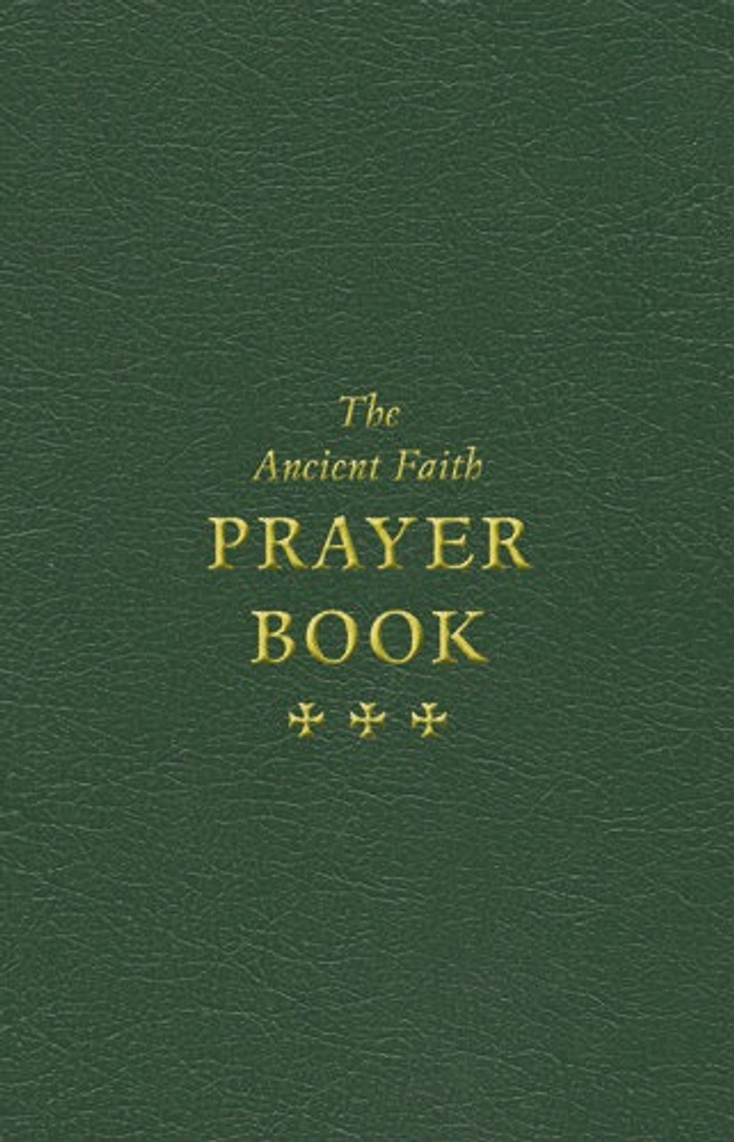 The Ancient Faith Prayer Book Ancient Faith Store