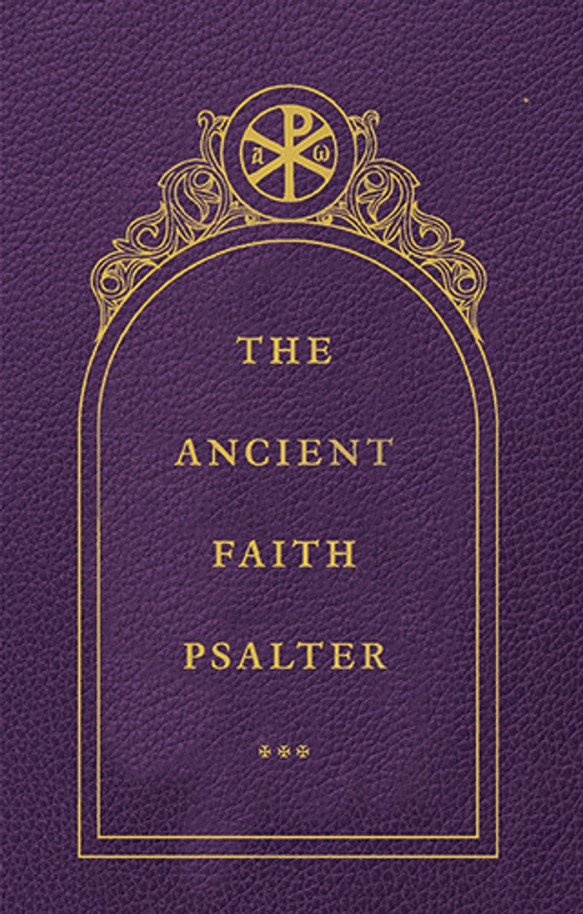 The Ancient Faith Psalter: Monks of the Orthodox Church