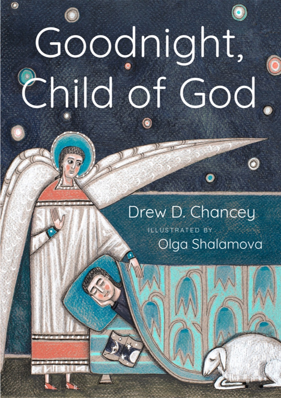 Goodnight, Child of God (board book) - Ancient Faith Store