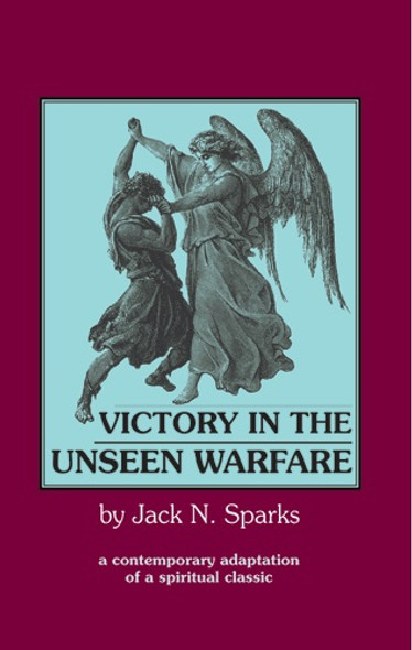 Victory in the Unseen Warfare edited by Fr. Jack Sparks. One volume in the Unseen Warfare series