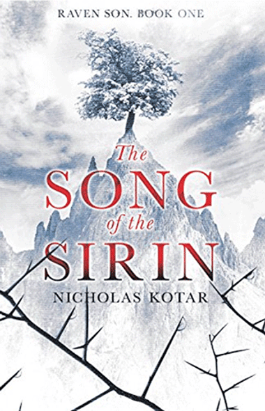 The Song of the Sirin (Raven Son, Book One) The Song of the Sirin (Raven Son, Book One)