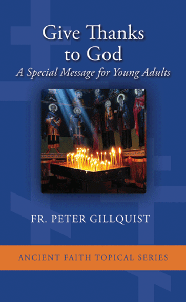 Give Thanks To God: A Special Message for Young Adults