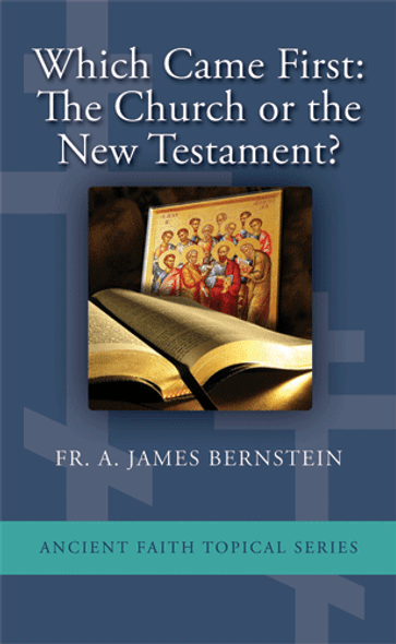 Which Came First: The Church or The New Testament? 5-Pack booklets Which Came First: The Church or The New Testament? 5-Pack booklets