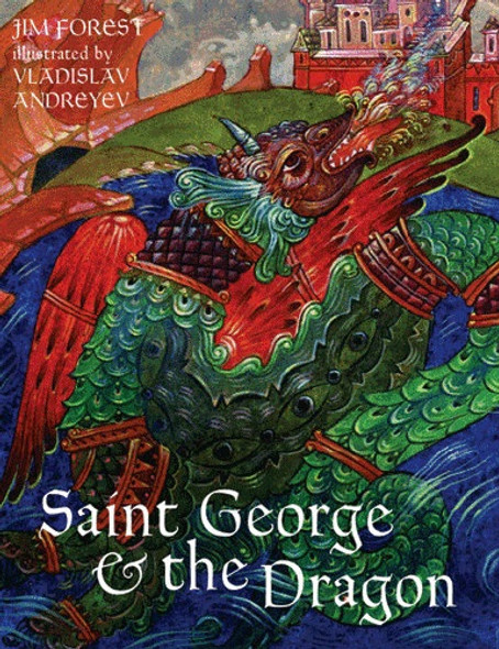 Saint George & the Dragon by Jim Forest
