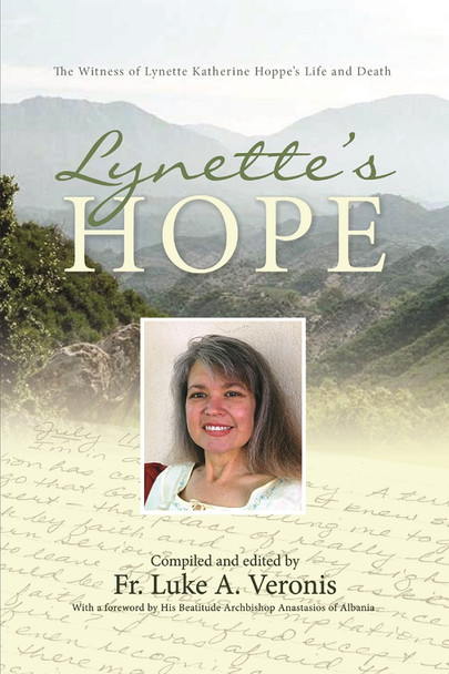 Lynette’s Hope, compiled and edited by Fr Luke A. Veronis