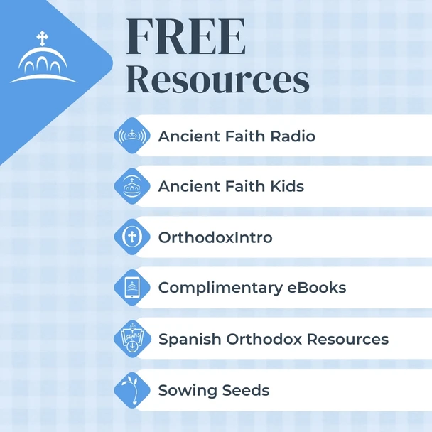 Free Resources from Ancient Faith Ministries