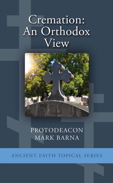 Cremation: An Orthodox View