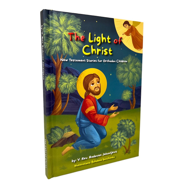The Light of Christ: New Testament Stories for Orthodox Children