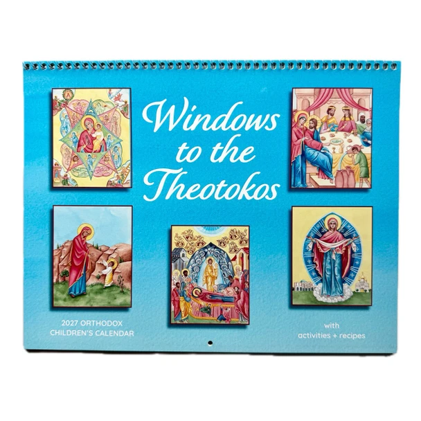 2027 Orthodox Children's Calendar: Windows to the Theotokos (Julian version, old calendar)