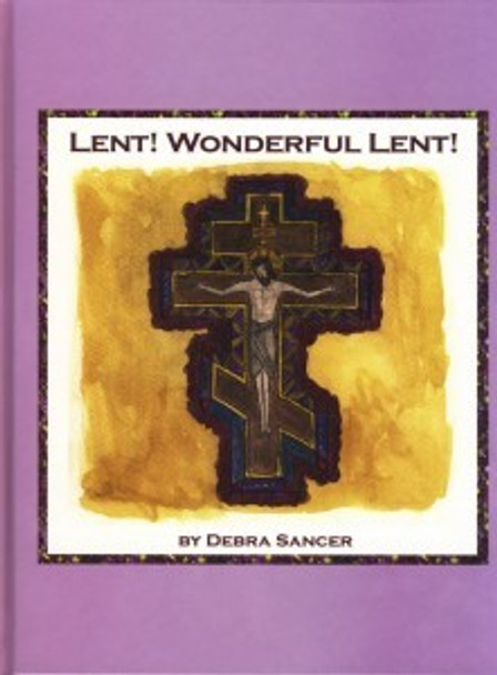 Lent, Wonderful Lent!