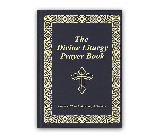 Divine Liturgy Prayer Book (abridged edition). Compiled by V. Rev. Bozidar Dragicevich (1922-2002)