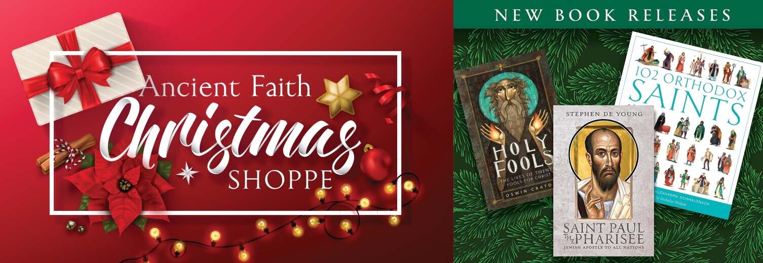 Shop New Book Releases from Ancient Faith Publishing