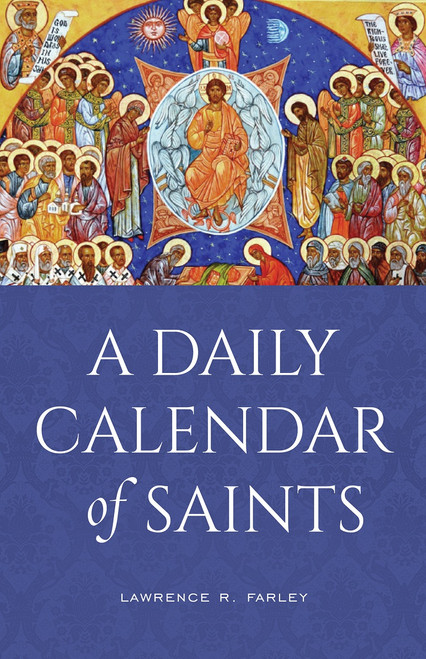 A Daily Calendar of Saints: A Synaxarion for Today #39 s North American