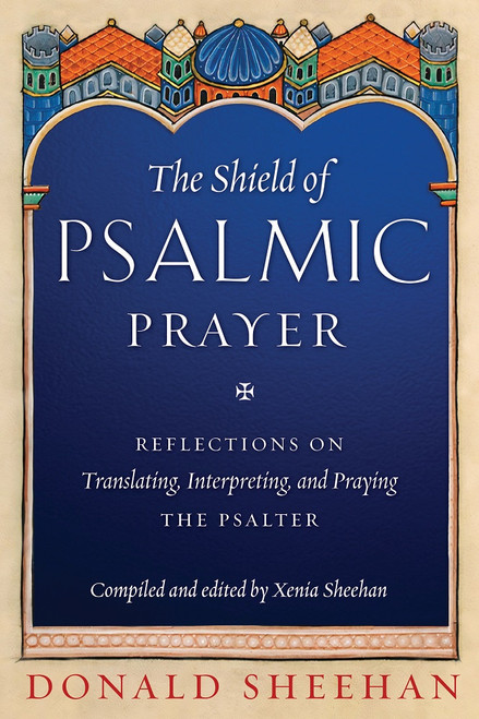 The Shield of Psalmic Prayer: Reflections on Translating