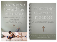 Parenting Toward the Kingdom & PTTK Companion Guide