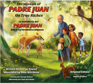 The Wisdom of Padre Juan on True Riches